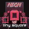 Big Neon Tower vs Tiny Square