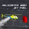 Helicopter Want Jet Fuel