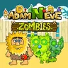 Adam and Eve : Zombies