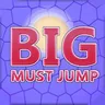 Big Must Jump